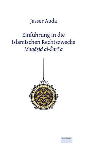 Stock Image Einführung in die islamischen Rechtszwecke Maqa sid al-sari ´a