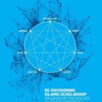 Publications: “Re-envisioning Islamic Scholarship”, new book by Jasser Auda